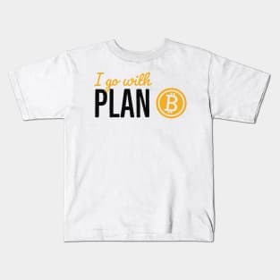 Plan B Crypto Investor Krypto Money Bitcoin Kids T-Shirt